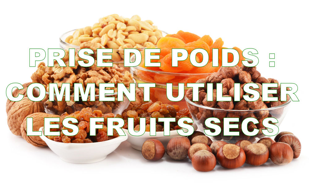 Fruits secs et Prise de poids